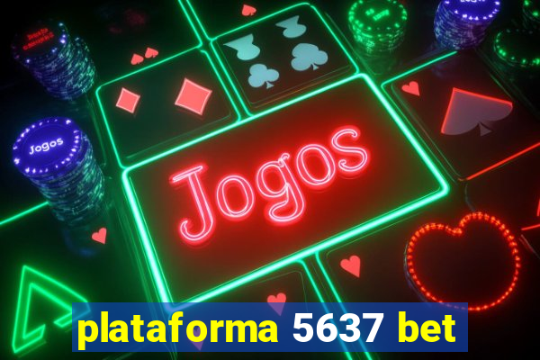 plataforma 5637 bet